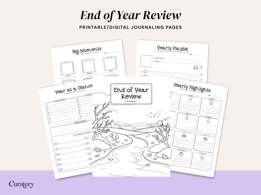 A flat lay displays several "End of Year Review" printable/digital journaling pages, including a cover with a landscape illustration and templates titled "Big Moments," "Yearly Playlist," "Year at a Glance," and "Yearly Highlights," with a "Curatery" logo in the bottom left.
