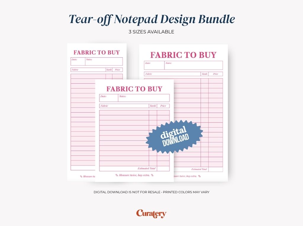 Three pink-lined tear-off notepad designs for tracking fabric purchases are displayed, featuring sections for fabric, yards, and price, with a "digital DOWNLOAD" badge on one.
