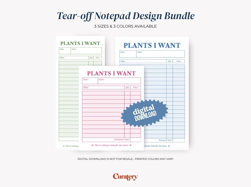An image displays a "Tear-off Notepad Design Bundle" with three notepads in green, pink, and blue, each titled "PLANTS I WANT" and featuring columns for date, notes, plant, quantity, and price, with a "digital DOWNLOAD" sticker on the pink notepad.
