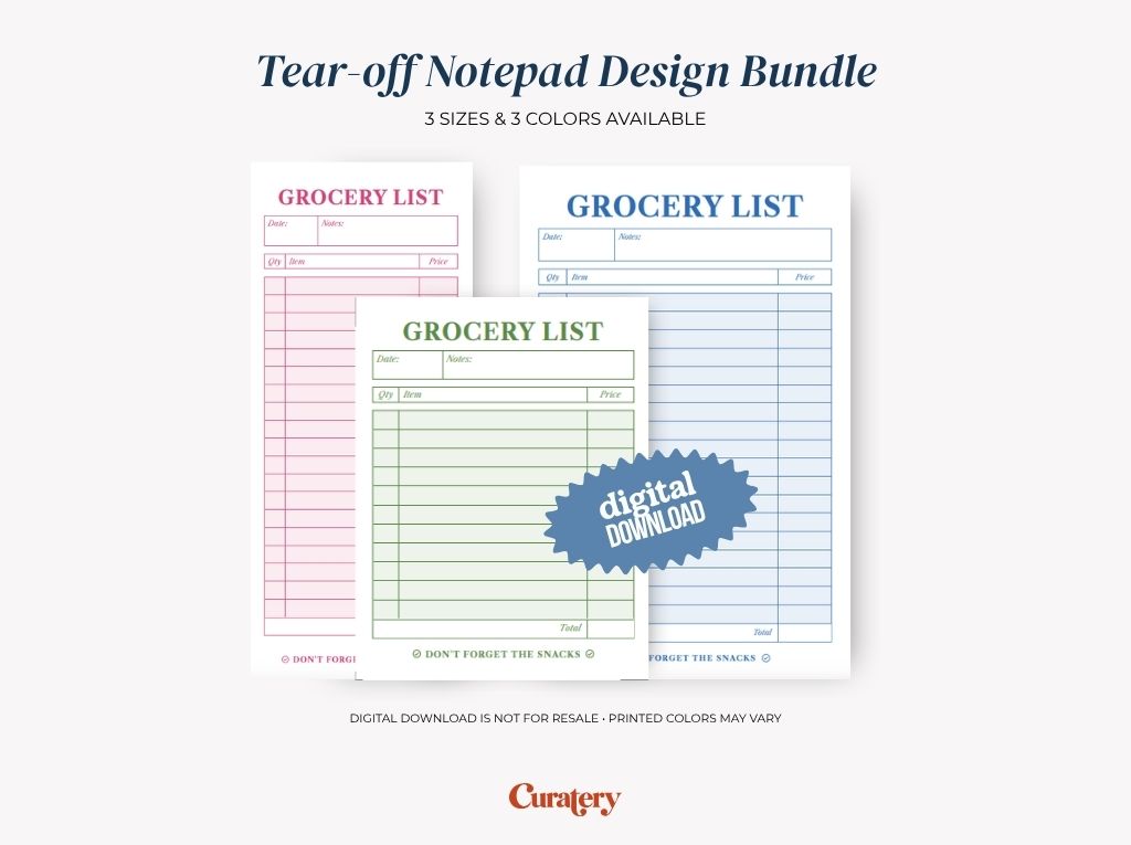 Three tear-off notepad designs for grocery lists in pink, green, and blue are displayed, featuring fields for date, notes, quantity, item, and price, with text "Tear-off Notepad Design Bundle", "3 SIZES & 3 COLORS AVAILABLE", "digital DOWNLOAD", and "Curatery".