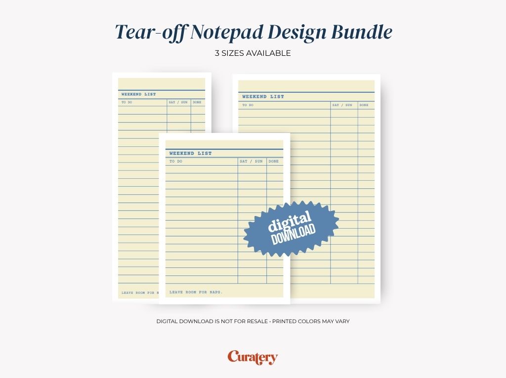 Three tear-off notepad designs are displayed, featuring a "WEEKEND LIST" with columns for "TO DO," "SAT / SUN," and "DONE," along with text indicating "3 SIZES AVAILABLE," "digital DOWNLOAD," and "Curatery" branding.